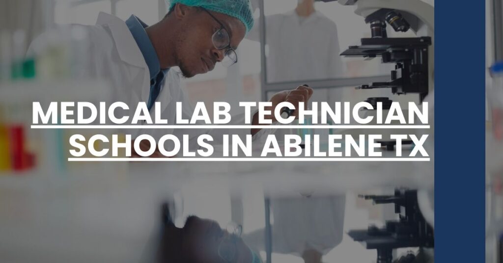 Medical Lab Technician Schools in Abilene TX Feature Image