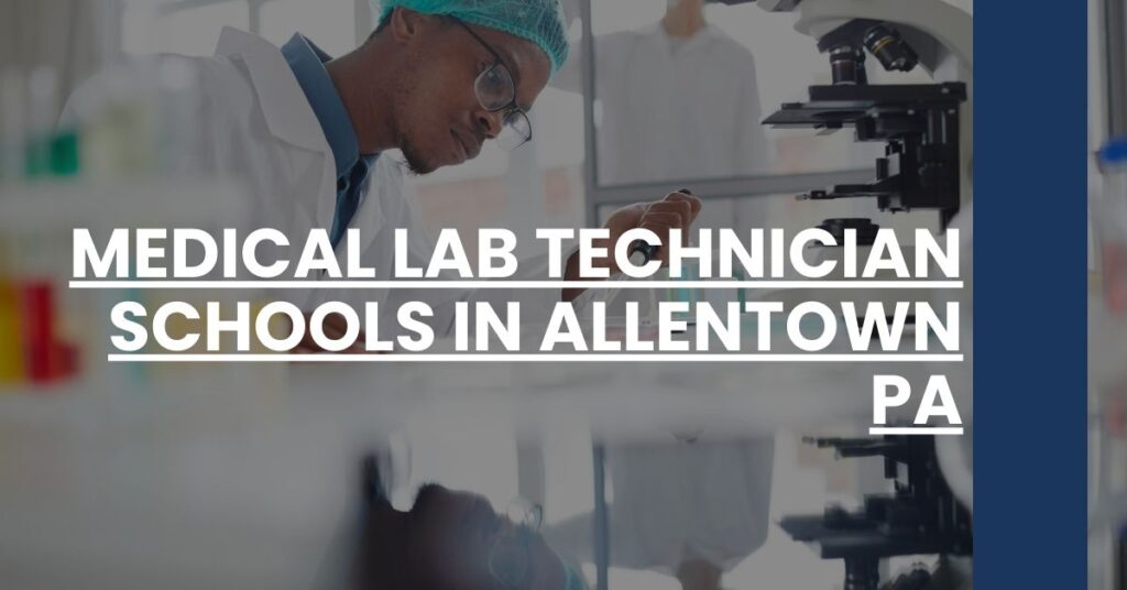 Medical Lab Technician Schools in Allentown PA Feature Image