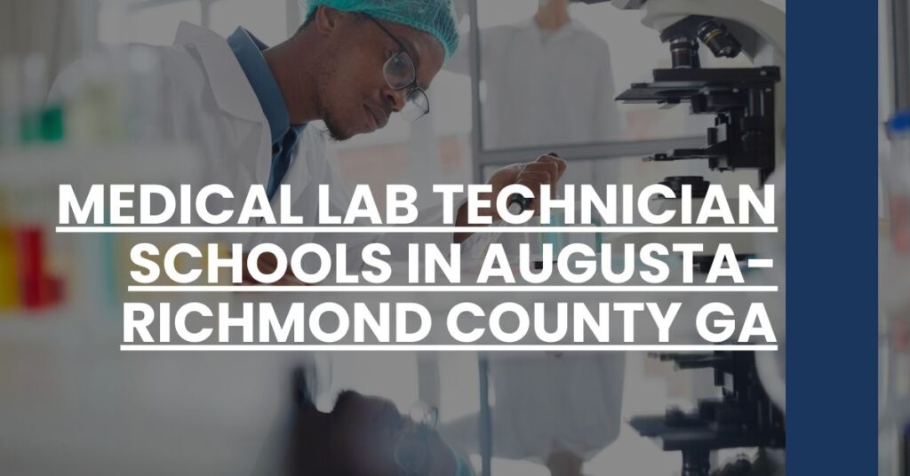 Medical Lab Technician Schools in Augusta-Richmond County GA Feature Image