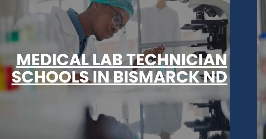 Medical Lab Technician Schools in Bismarck ND Feature Image