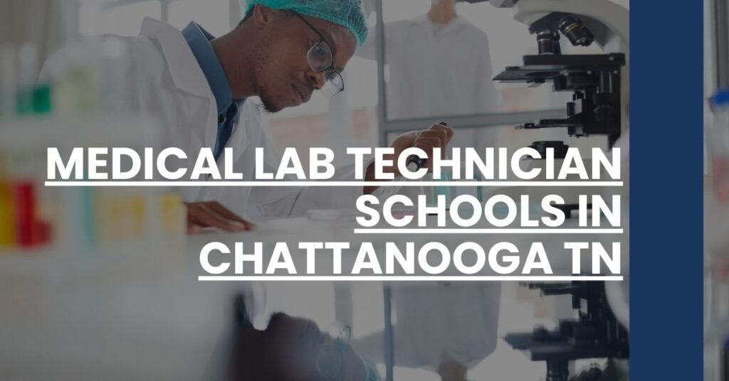 Medical Lab Technician Schools in Chattanooga TN Feature Image