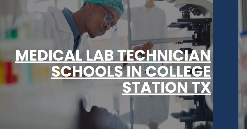 Medical Lab Technician Schools in College Station TX Feature Image