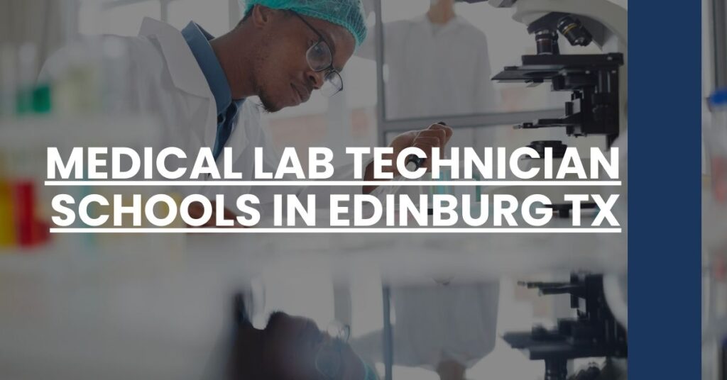 Medical Lab Technician Schools in Edinburg TX Feature Image