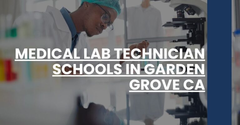 Medical Lab Technician Schools in Garden Grove CA Feature Image