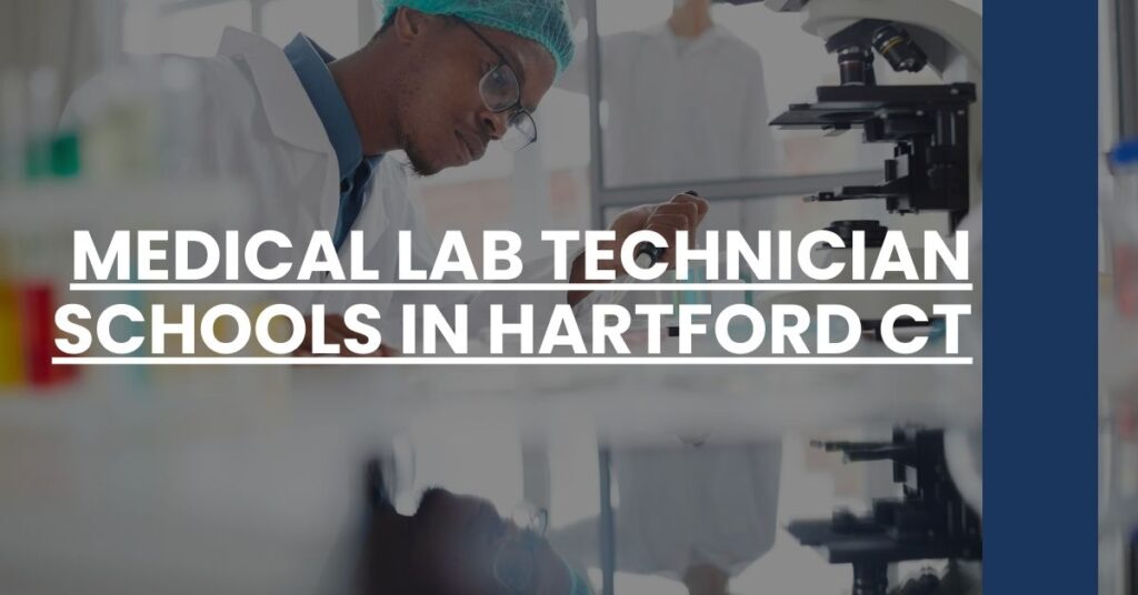 Medical Lab Technician Schools in Hartford CT Feature Image