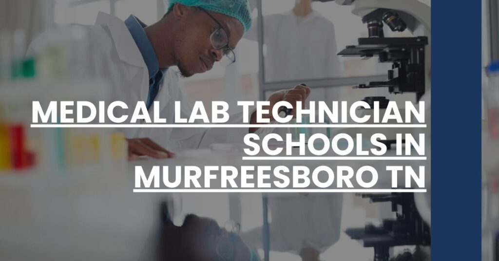 Medical Lab Technician Schools in Murfreesboro TN Feature Image