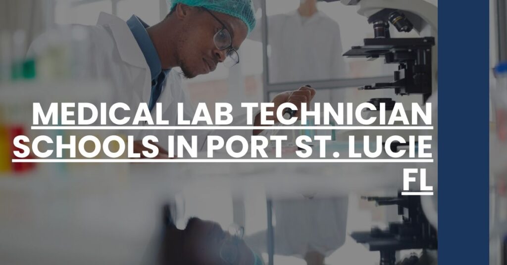 Medical Lab Technician Schools in Port St. Lucie FL Feature Image