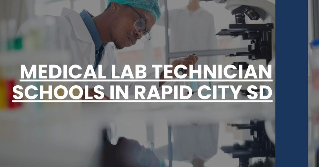 Medical Lab Technician Schools in Rapid City SD Feature Image