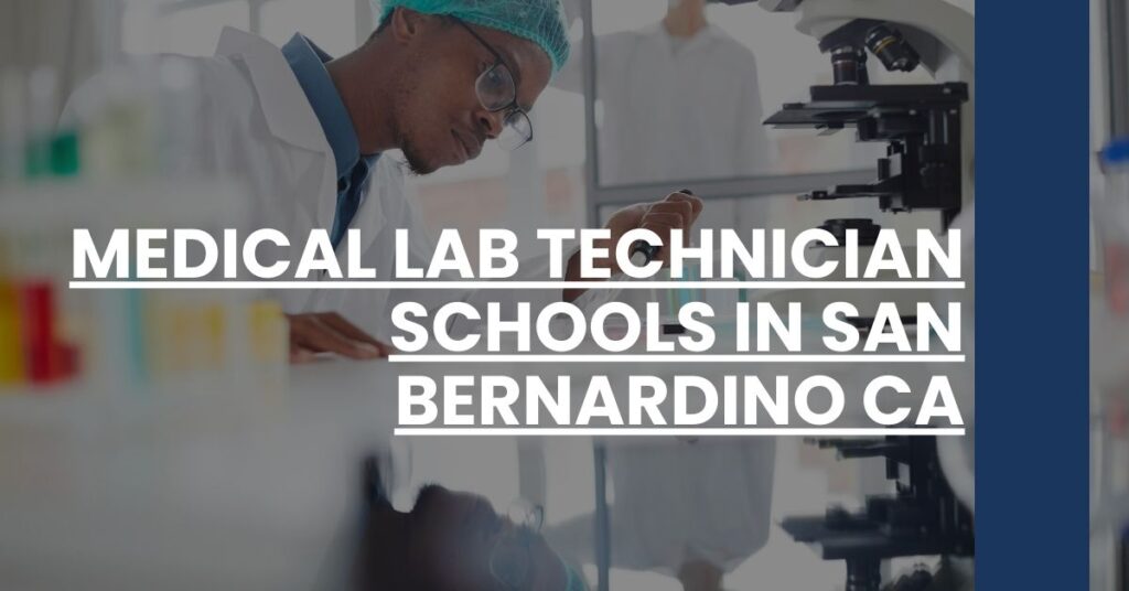 Medical Lab Technician Schools in San Bernardino CA Feature Image