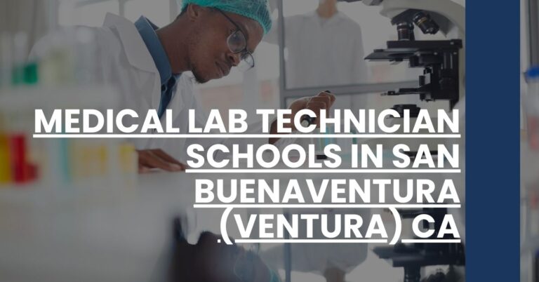 Medical Lab Technician Schools in San Buenaventura (Ventura) CA Feature Image