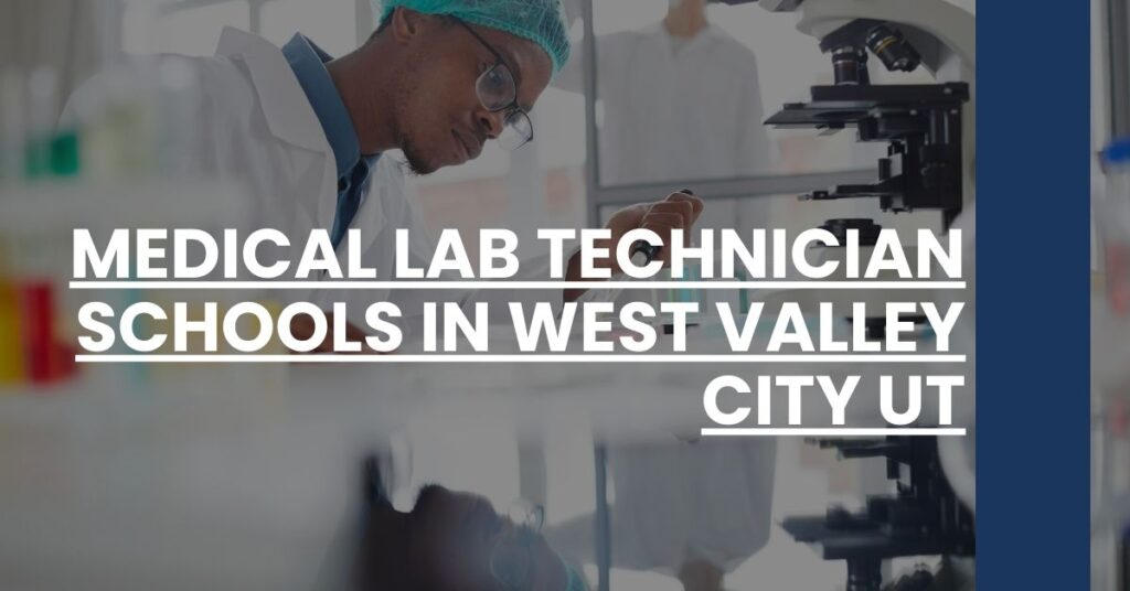 Medical Lab Technician Schools in West Valley City UT Feature Image