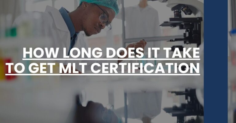 How Long Does It Take to Get MLT Certification Feature Image