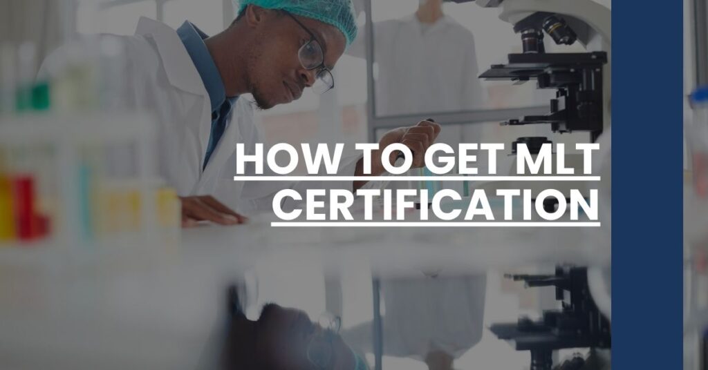 How to Get MLT Certification Feature Image