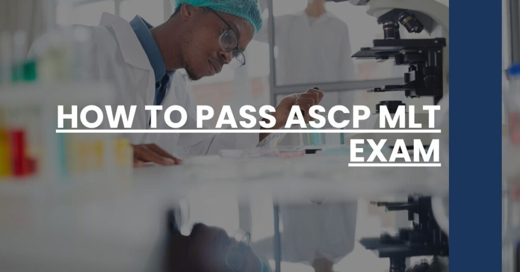 How to Pass ASCP MLT Exam Feature Image