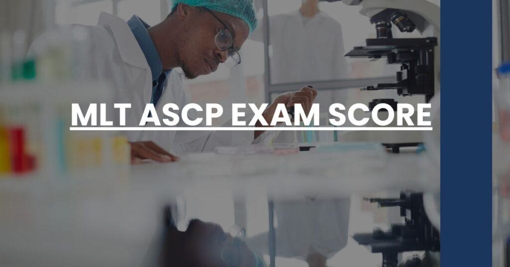 MLT ASCP Exam Score Feature Image