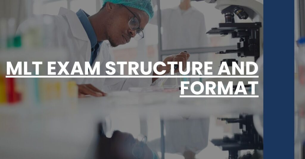 MLT Exam Structure and Format Feature Image