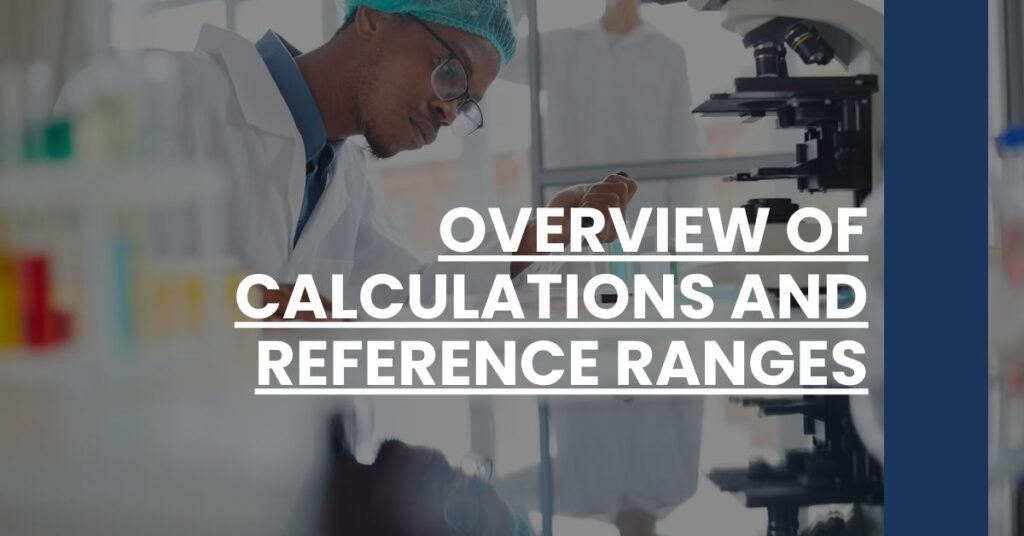 Overview of Calculations and Reference Ranges Feature Image