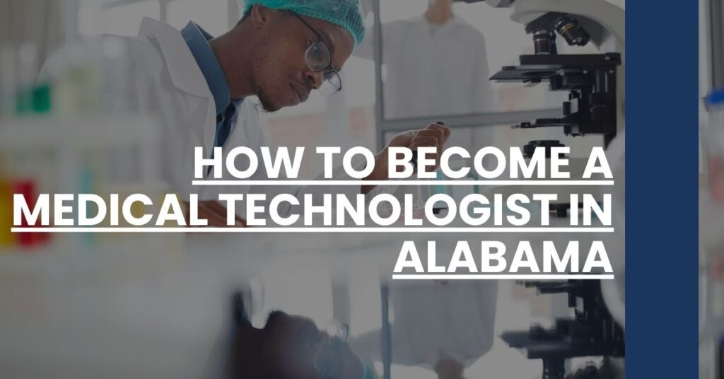 How to Become a Medical Technologist in Alabama Feature Image