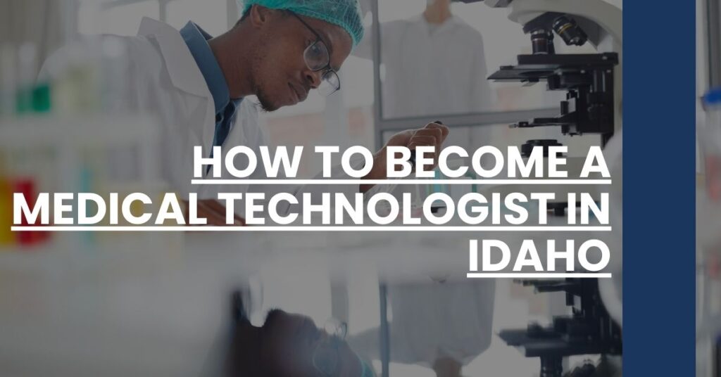 How to Become a Medical Technologist in Idaho Feature Image