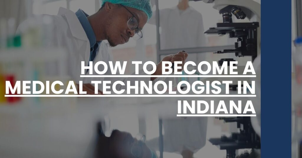 How to Become a Medical Technologist in Indiana Feature Image