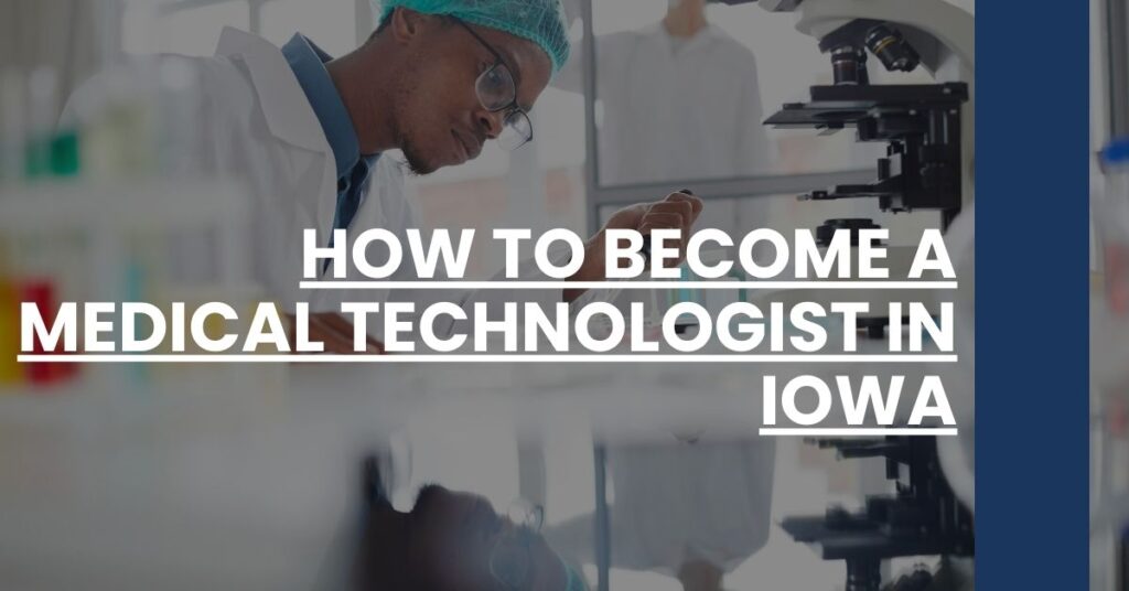 How to Become a Medical Technologist in Iowa Feature Image