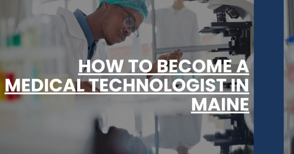 How to Become a Medical Technologist in Maine Feature Image