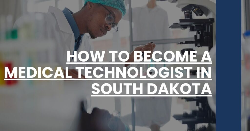 How to Become a Medical Technologist in South Dakota Feature Image