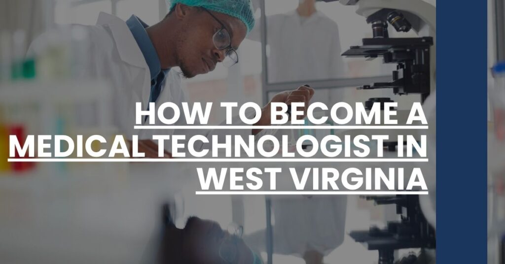 How to Become a Medical Technologist in West Virginia Feature Image