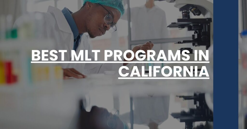 Best MLT Programs In California Feature Image