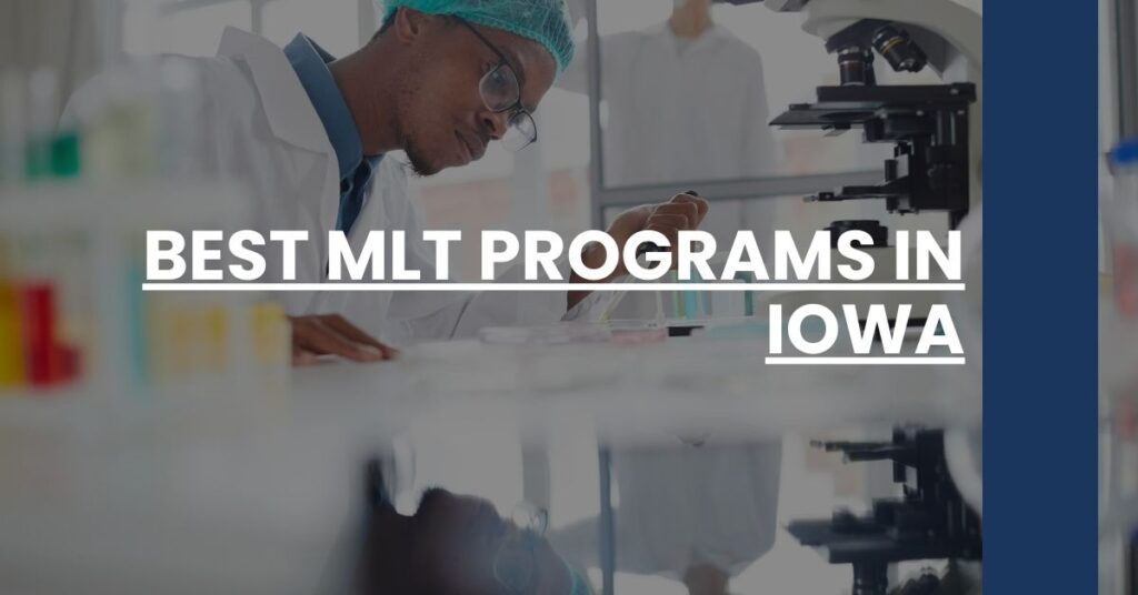 Best MLT Programs In Iowa