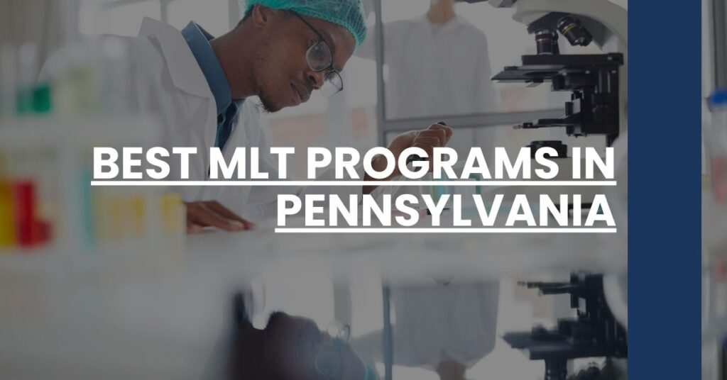 Best MLT Programs In Pennsylvania Feature Image