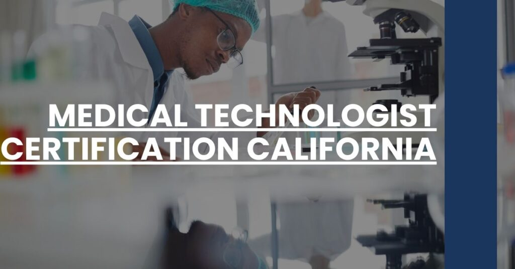 Medical Technologist Certification California Feature Image