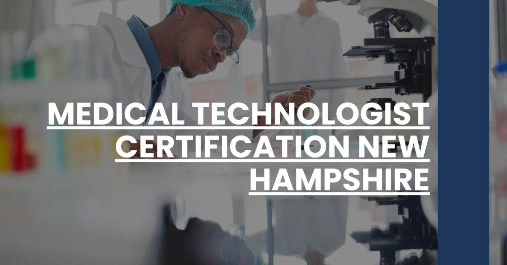 Medical Technologist Certification New Hampshire Feature Image