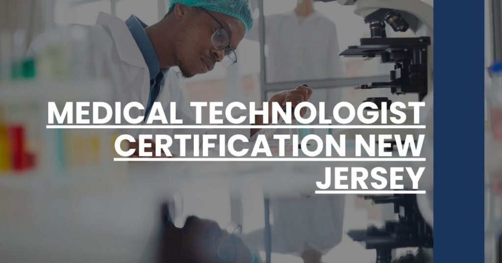 Medical Technologist Certification New Jersey Feature Image