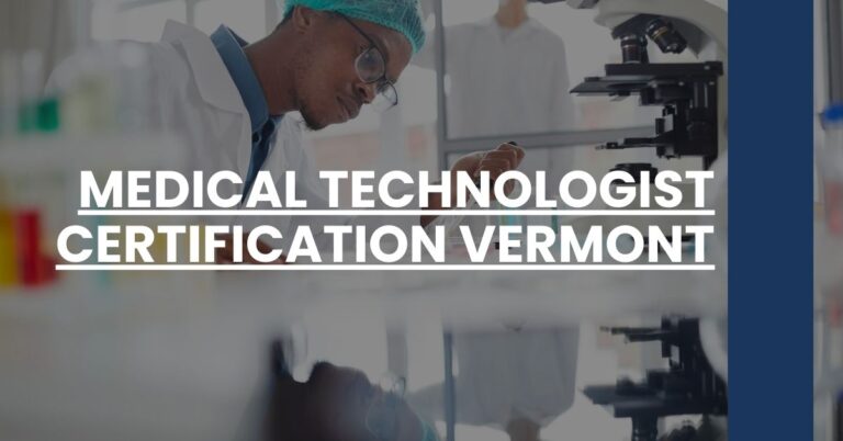 Medical Technologist Certification Vermont Feature Image